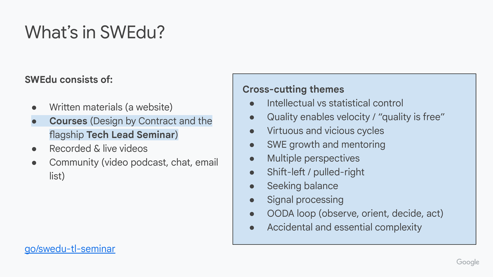 Same slide, right box shows 'Cross-cutting themes': intellectual vs statistical control, quality enables velocity / 'quality is free', virtuous and vicious cycles, SWE growth and mentoring, multiple perspectives, shift-left/pulled-right, seeking balance, signal processing, OODA loop (observe orient decide act), accidental and essential complexity.